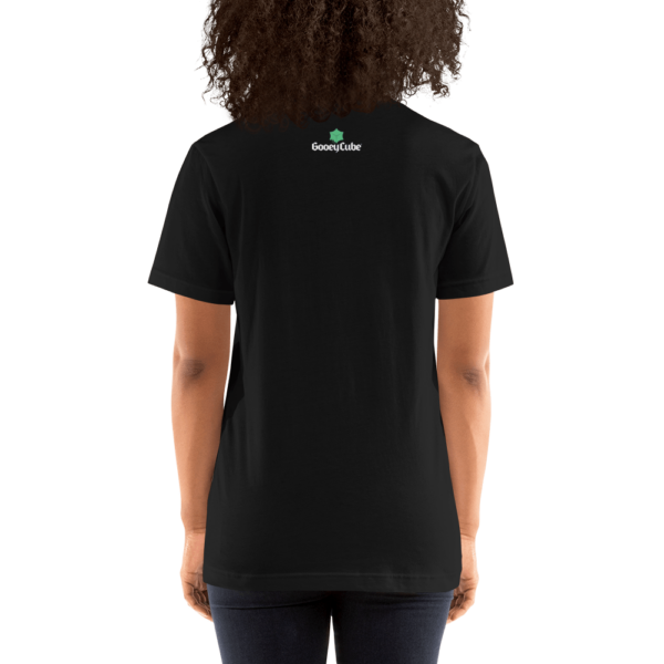 The Good... The Bad... The Gooey Unisex T-Shirt - Image 7